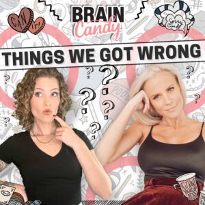 Things We Got Wrong